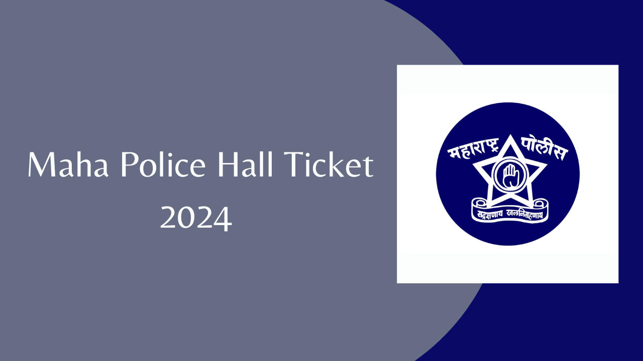 Maha Police Hall Ticket 2024