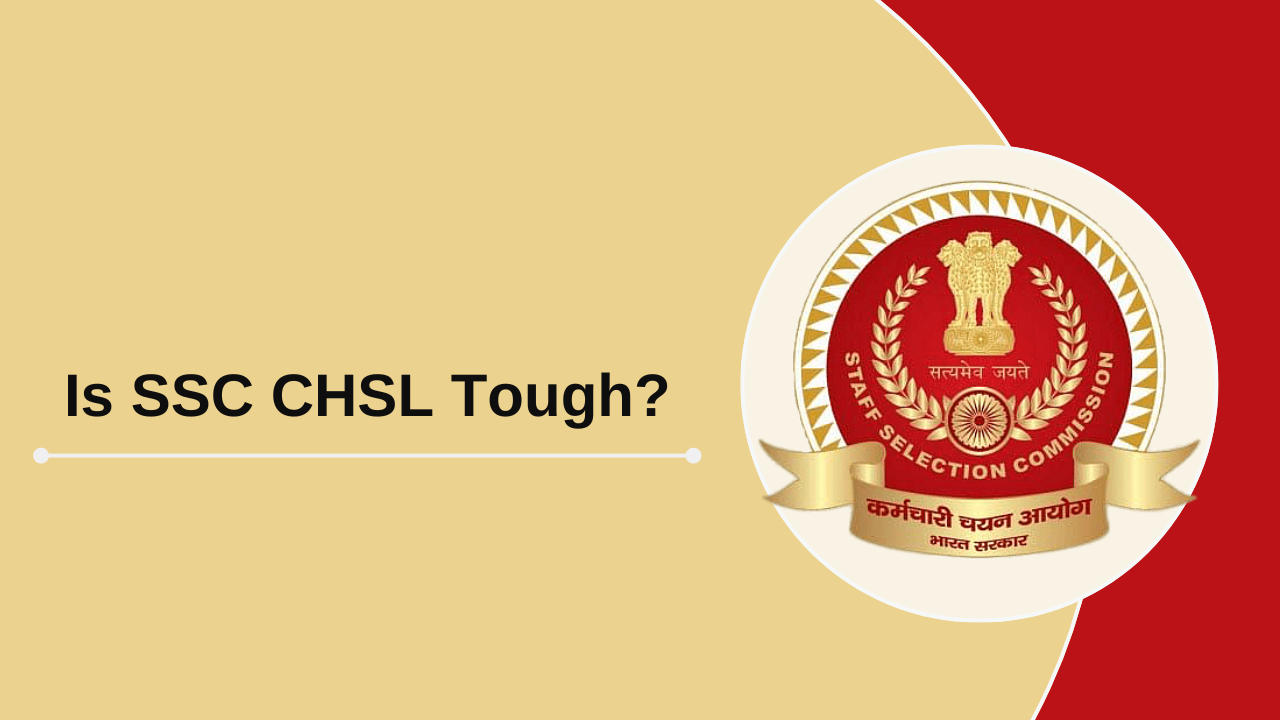 SSC CHSL is Tough?