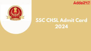 SSC CHSL Tier 2 Admit Card 2024