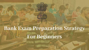 Bank Exam Preparation 2025
