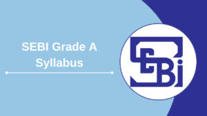 SEBI Grade A Syllabus