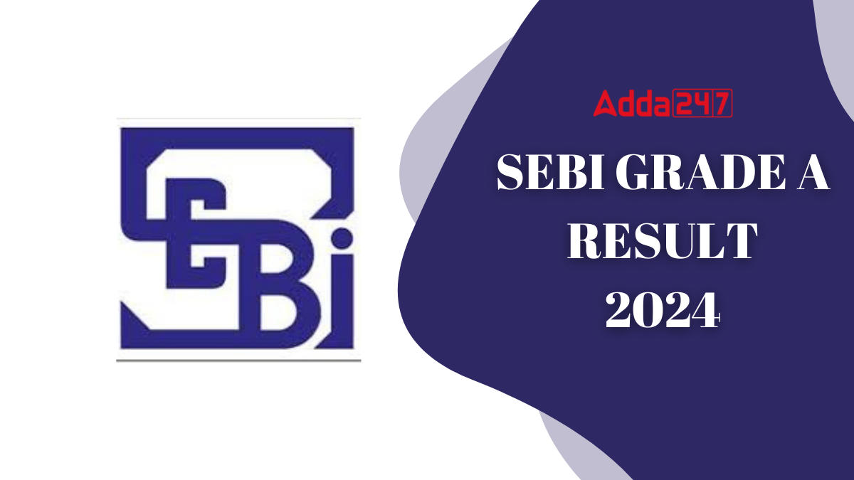 SEBI Grade A Final Result 2024