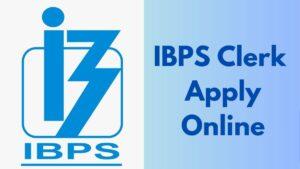 IBPS Clerk Apply Online 2025