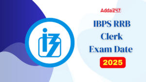 IBPS RRB Clerk Exam Date 2025