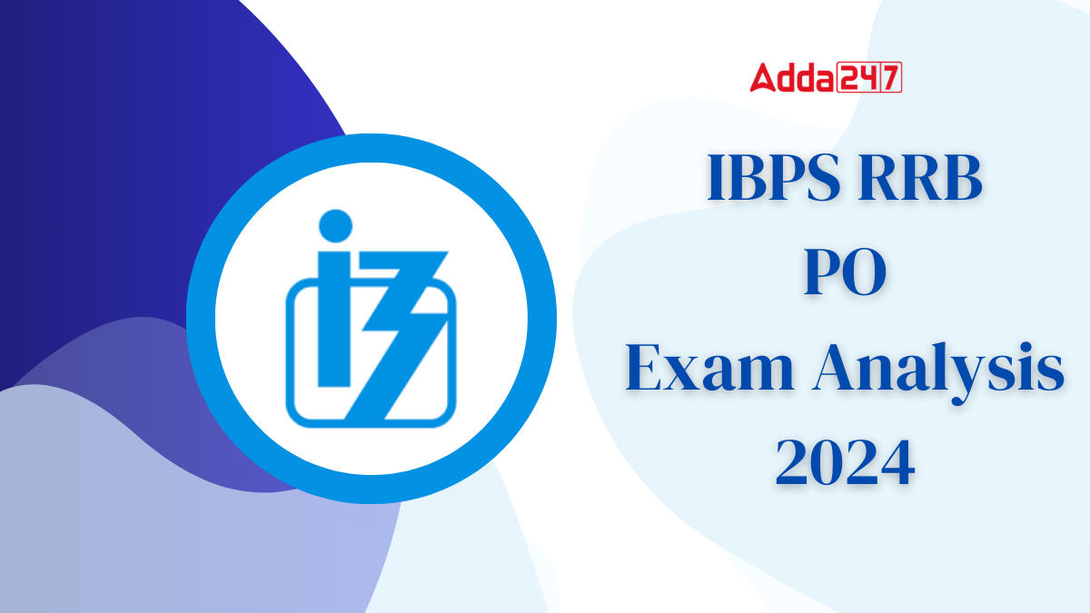 IBPS RRB PO Exam Analysis 2024