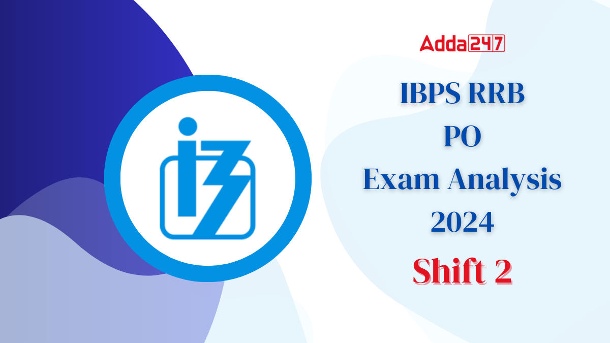 IBPS RRB PO Exam Analysis 2024 Shift 2