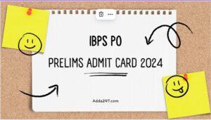 IBPS PO Prelims Admit Card