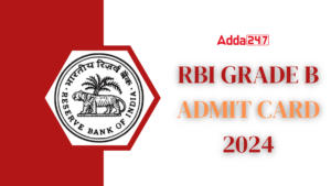 RBI Grade B Mains Admit Card 2024