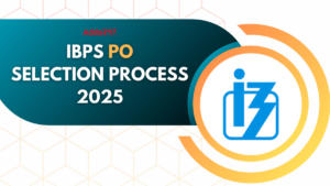 IBPS PO Selection Process 2025