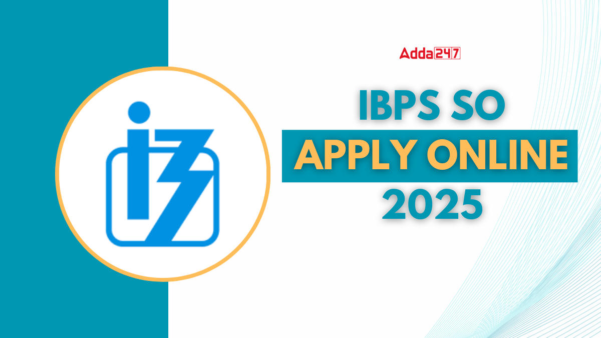 IBPS SO Apply Online 2025