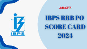 IBPS RRB PO Score Card 2024