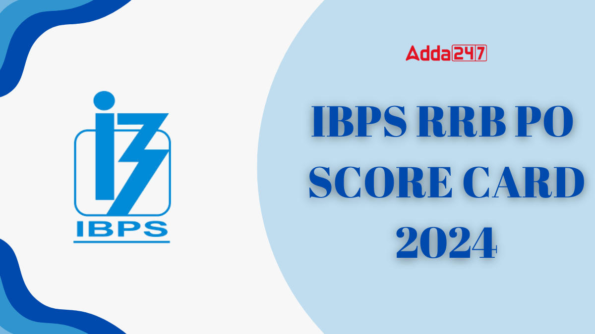 IBPS RRB PO Mains Score Card 2024