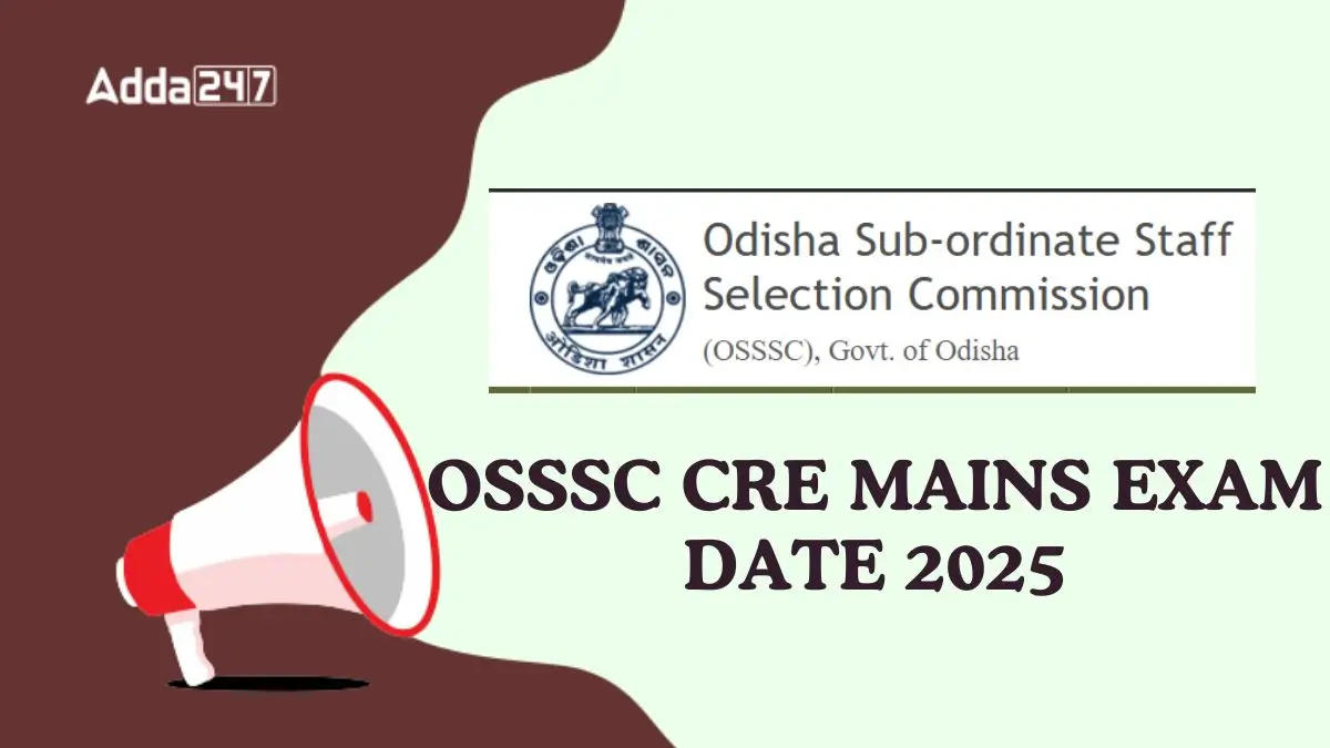 OSSSC CRE Mains Exam Date
