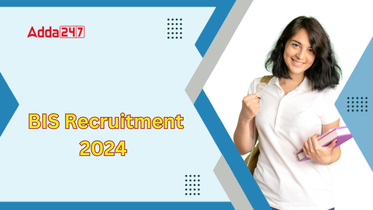 BIS Recruitment 2024