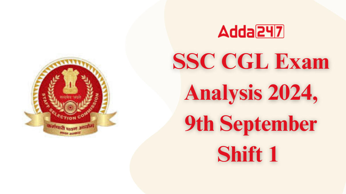 SSC CGL Exam Analysis 2024 9th September Shift 1