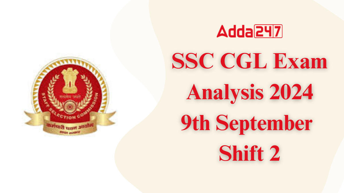 SSC CGL Exam Analysis 2024 9th September Shift 2