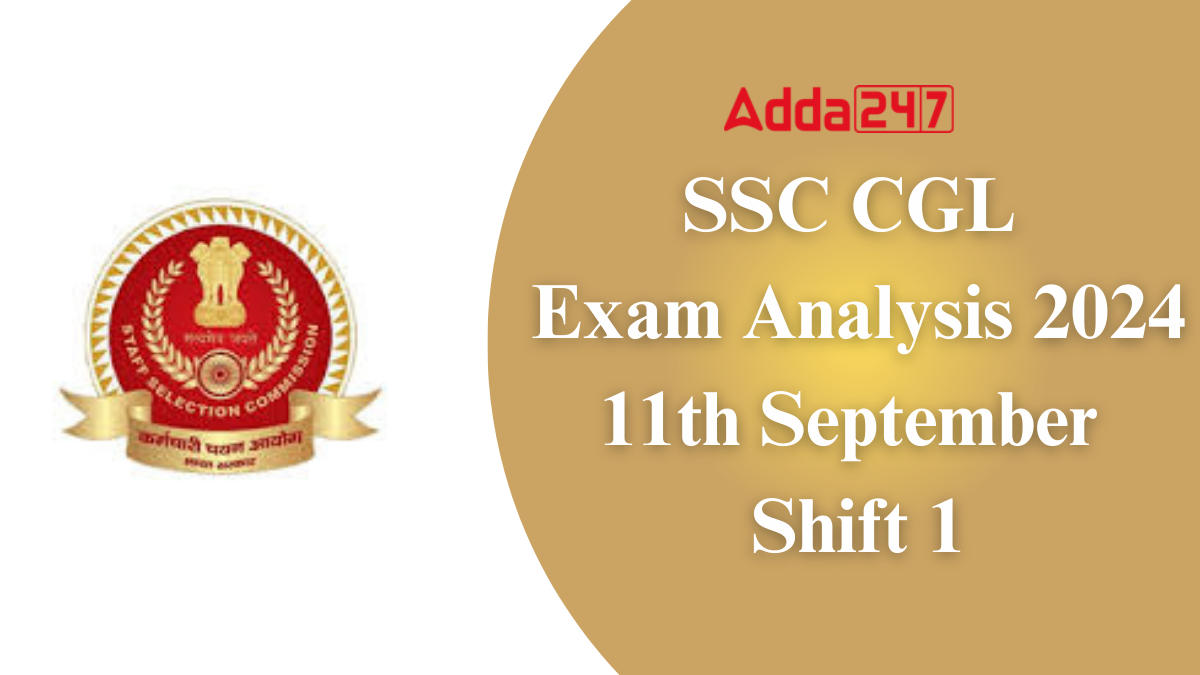 SSC CGL Exam Analysis 2024 11th September Shift 1