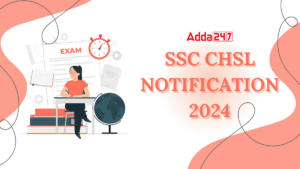 SSC CHSL Notification 2024