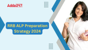 RRB ALP Preparation Strategy 2024