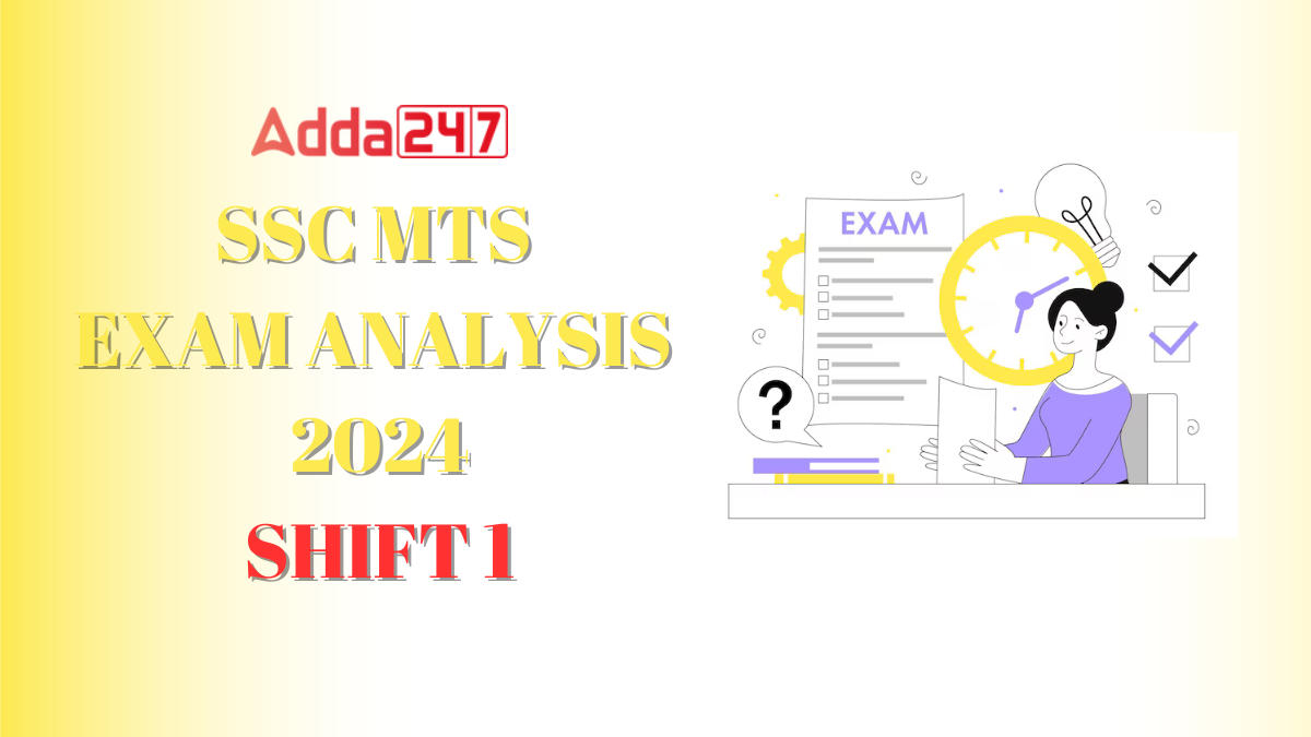 SSC MTS Exam Analysis 2024 Shift 1