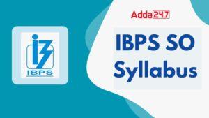 IBPS SO Syllabus