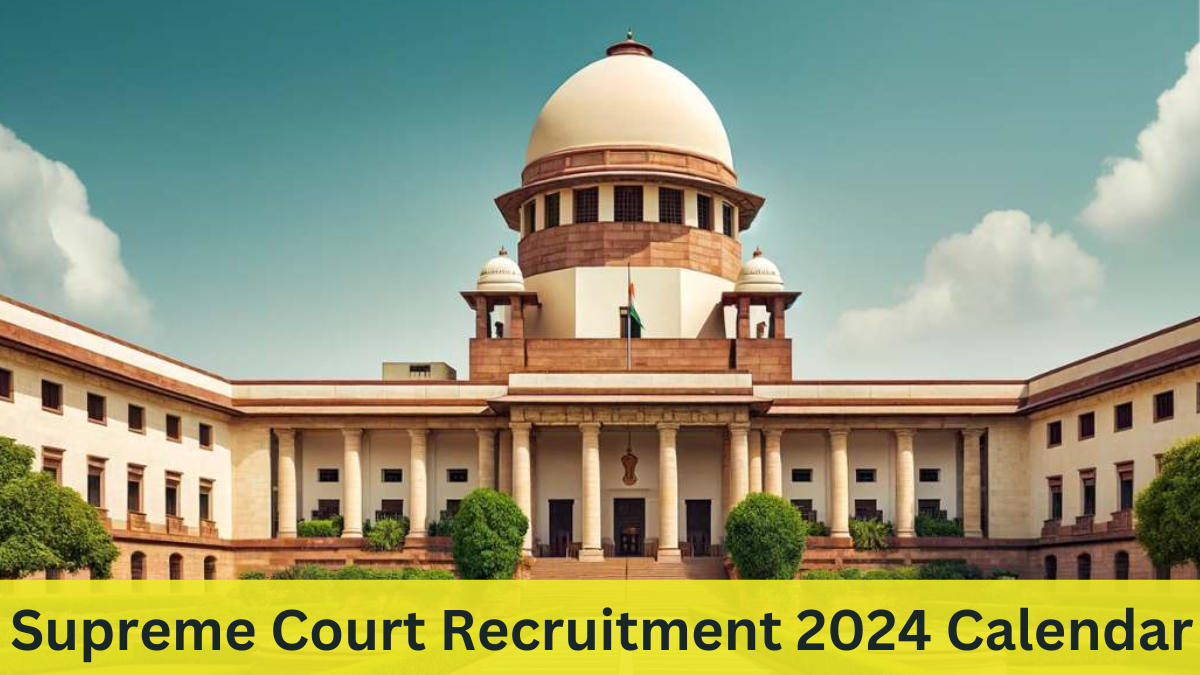 Supreme Court Recruitment 2024 Calendar