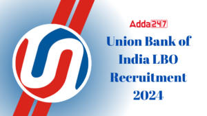 Union Bank LBO Recruitment 2024