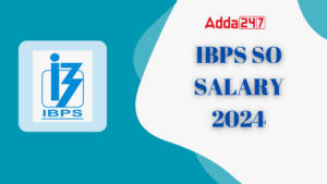 IBPS SO Salary