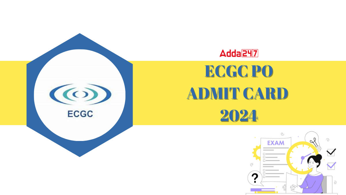 ECGC PO Admit Card 2024