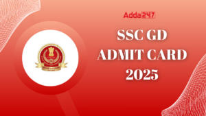 SSC GD Admit Card 2025