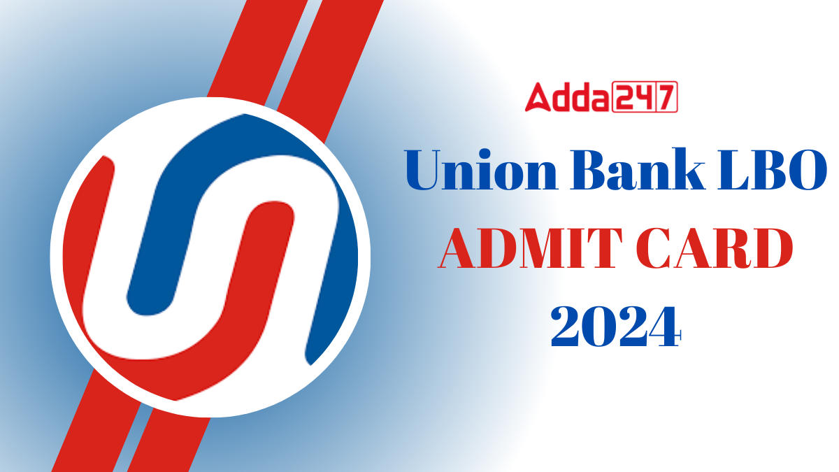 Union Bank LBO Admit Card 2024