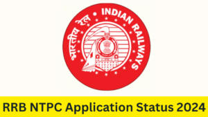 RRB NTPC Application Status 2024