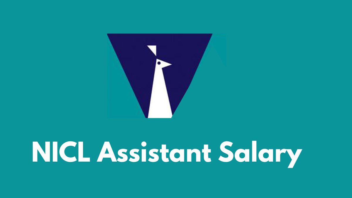 NICL Assistant Salary