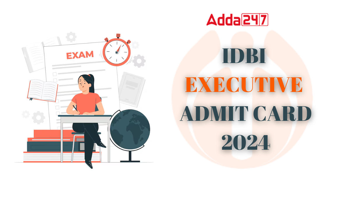 IDBI Executive ESO Admit Card 2024