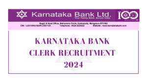 Karnataka Bank Clerk Recruitment 2024