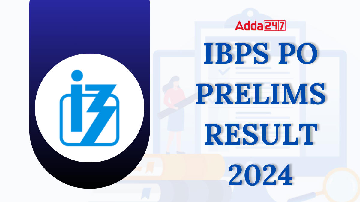 IBPS PO Prelims Result 2024