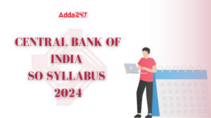 Central Bank of India SO Syllabus 2024