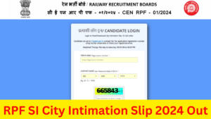 RPF SI City Intimation Slip 2024