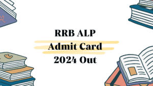 RRB ALP Admit Card 2024