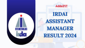 IRDAI Assistant Manager Result 2024 Out, Download PDF