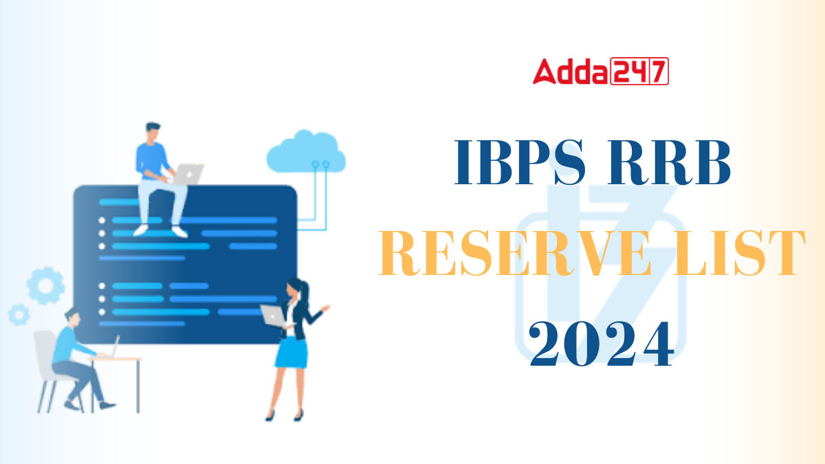 IBPS RRB Reserve List 2024