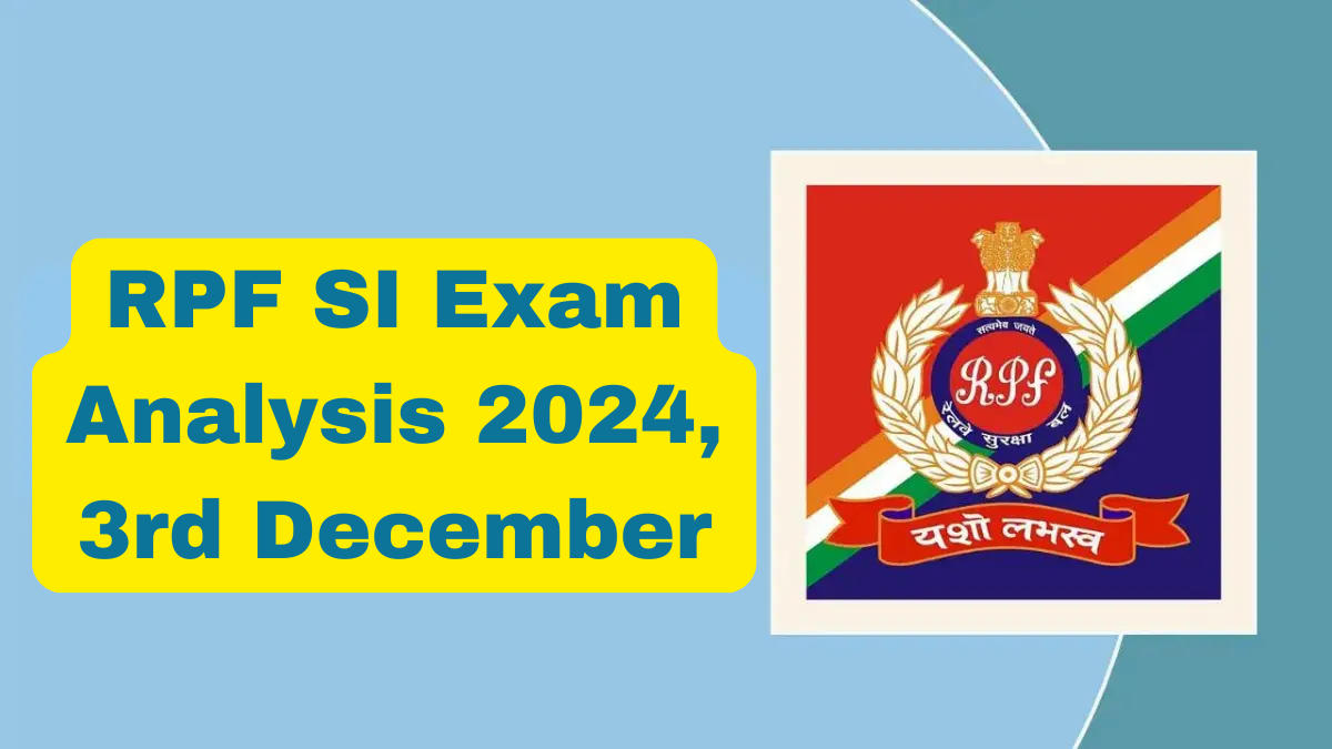 RPF SI Exam Analysis 2024, 3rd December