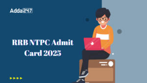 RRB NTPC Admit Card 2025