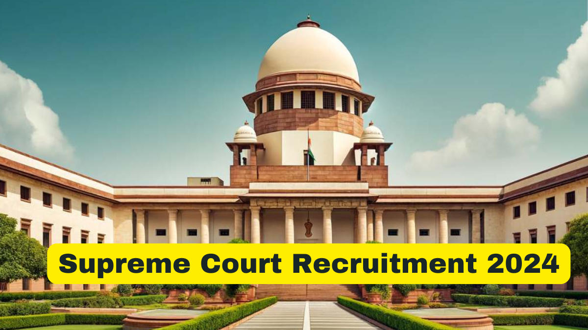 Supreme Court Recruitment 2024