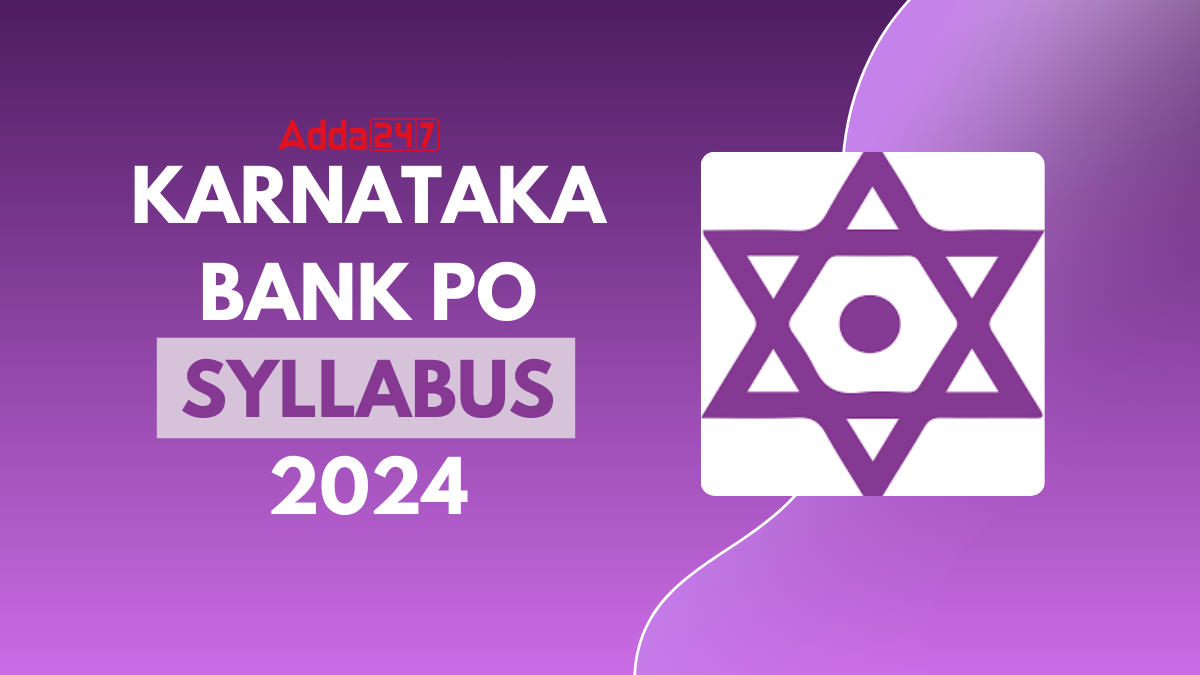 Karnataka Bank PO Syllabus 2024