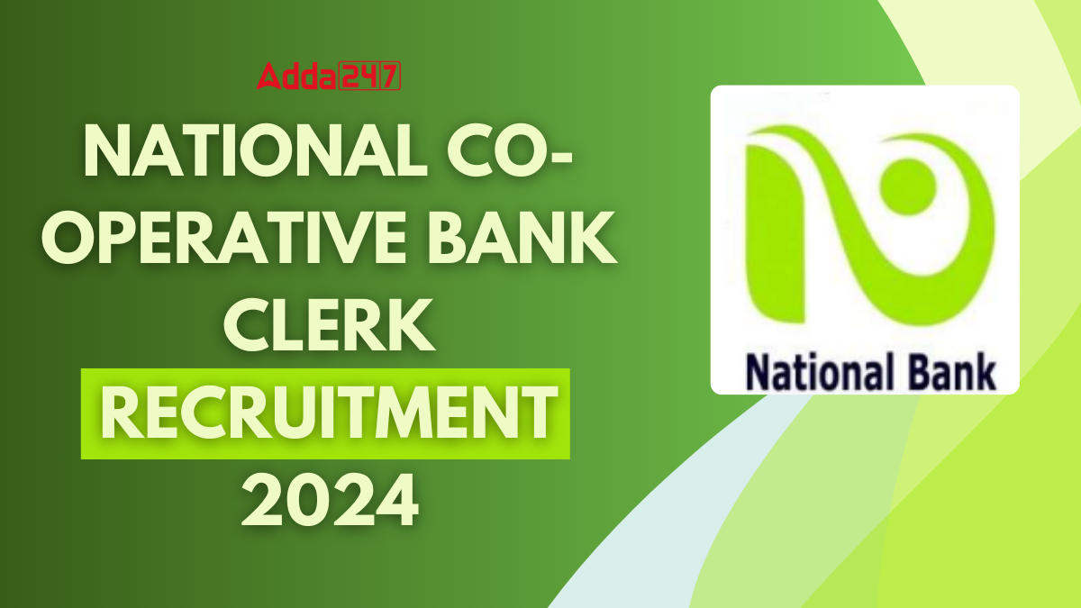 National Co-Operative Bank Clerk Recruitment 2024