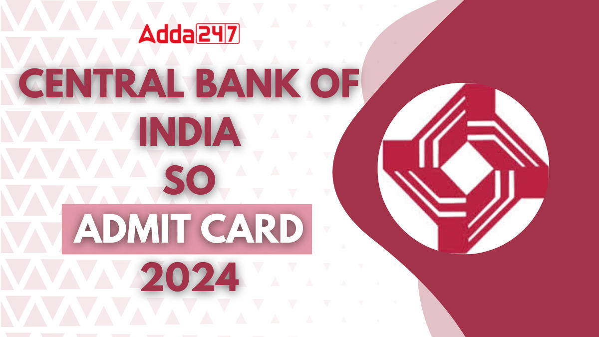 Central Bank of India SO Admit Card 2024