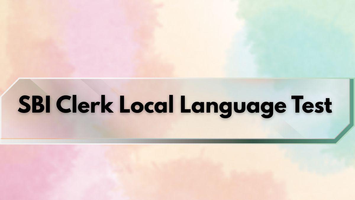 SBI Clerk Local Language Test
