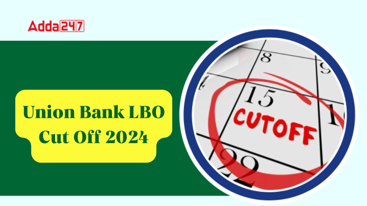 Union Bank LBO Cut Off 2024