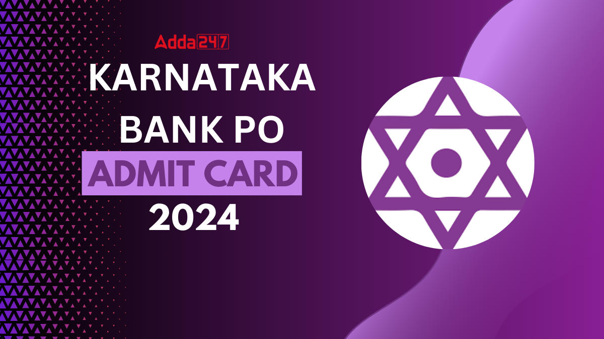 Karnataka Bank PO Admit Card 2024